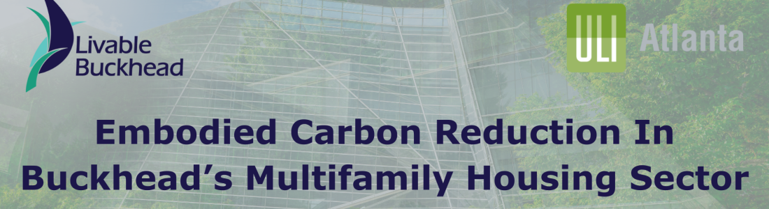 Recap of mTAP on Embodied Carbon Reduction Analysis in Buckhead’s Multifamily Housing Sector